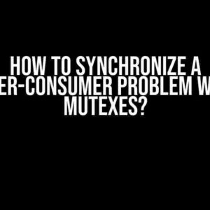 How to Synchronize a Producer-Consumer Problem with Two Mutexes?